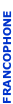FRANCOPHONE